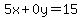 5x%2B0y=15