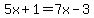 5x%2B1=7x-3