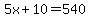 5x%2B10=540