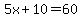 5x%2B10=60