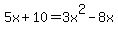 5x%2B10+=+3x%5E2+-+8x