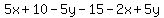 5x%2B10-5y-15-2x%2B5y
