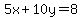 5x%2B10y=8