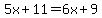 5x%2B11+=+6x%2B9