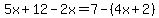 5x%2B12-2x=7-%284x%2B2%29