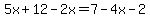 5x%2B12-2x=7-4x-2