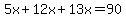 5x%2B12x%2B13x=90