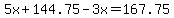 5x%2B144.75-3x=167.75