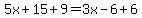 5x%2B15%2B9=3x-6%2B6