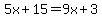 5x%2B15=9x%2B3