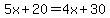 5x%2B20=4x%2B30