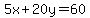5x%2B20y=60