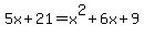 5x%2B21=+x%5E2%2B6x%2B9
