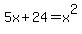 5x%2B24=x%5E2