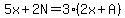 5x%2B2N+=+3%282x%2BA%29