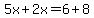 5x%2B2x=6%2B8