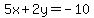 5x%2B2y=-10