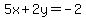 5x%2B2y=-2