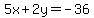 5x%2B2y=-36