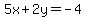 5x%2B2y=-4