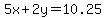 5x%2B2y=10.25