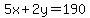 5x%2B2y=190