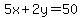 5x%2B2y=50+