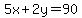 5x%2B2y+=+90
