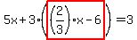 5x%2B3%28highlight%28%282%2F3%29x-6%29%29=3