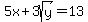 5x%2B3sqrt%28y%29+=+13