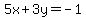 5x%2B3y=-1