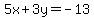 5x%2B3y=-13