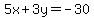 5x%2B3y=-30