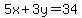 5x%2B3y=34