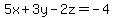 5x%2B3y-2z=-4