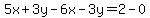 5x%2B3y-6x-3y=2-0