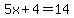 5x%2B4=14