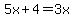 5x%2B4=3x