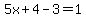 5x%2B4-3=1