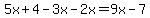 5x%2B4-3x-2x=9x-7
