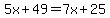 5x%2B49=7x%2B25