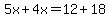 5x%2B4x=12%2B18