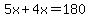 5x%2B4x=180