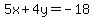 5x%2B4y=-18