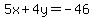 5x%2B4y=-46