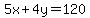 5x%2B4y=120