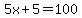 5x%2B5=100
