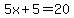5x%2B5=20