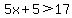 5x%2B5%3E17