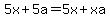 5x%2B5a=5x%2Bxa